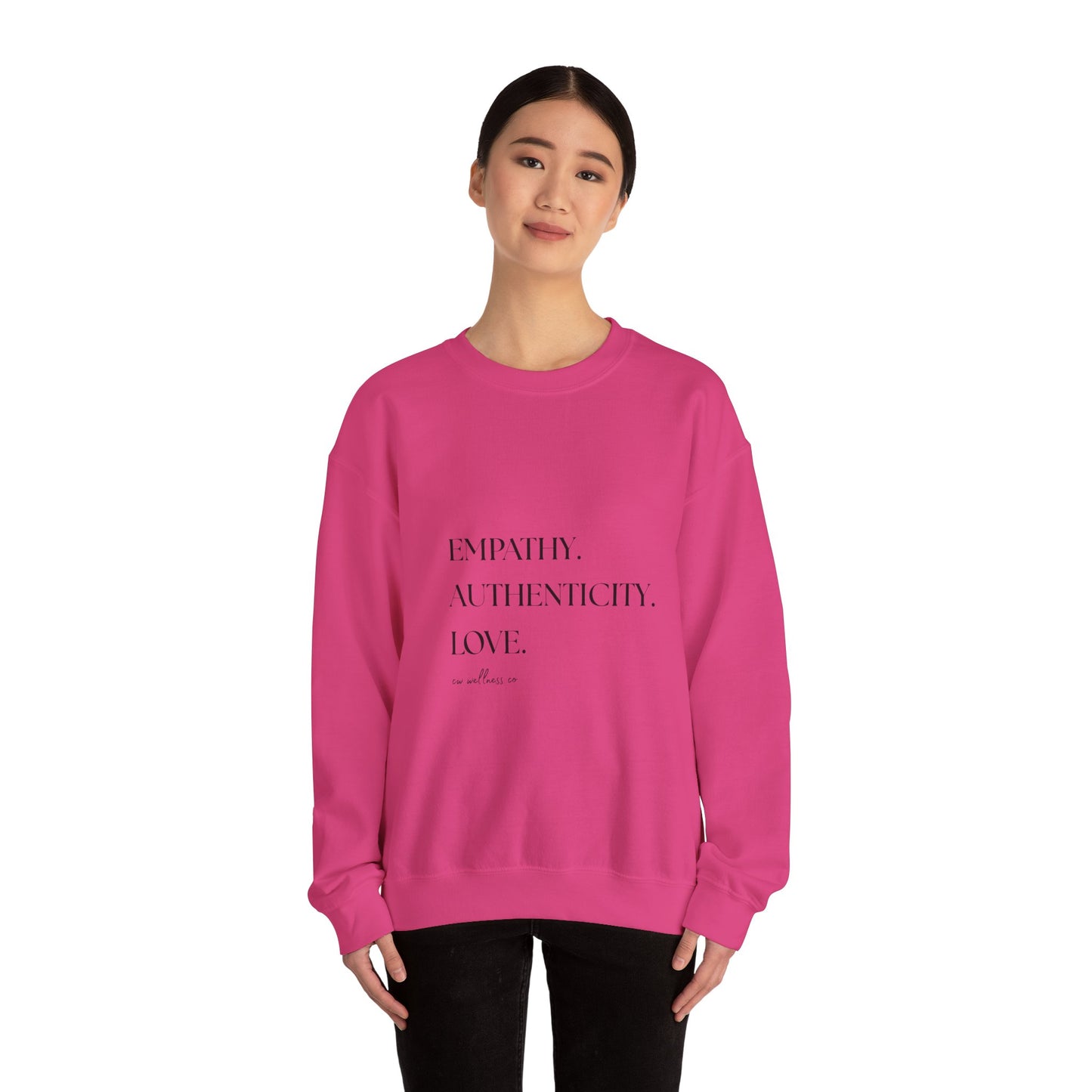Empathy. Authenticity. Love. Minimal Sweatshirt
