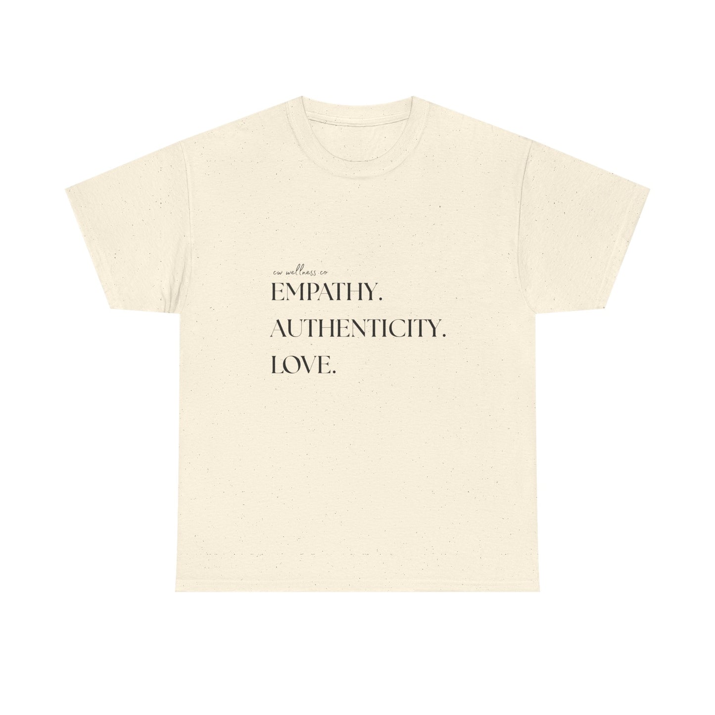 Empathy. Authenticity. Love. Basic T-Shirt