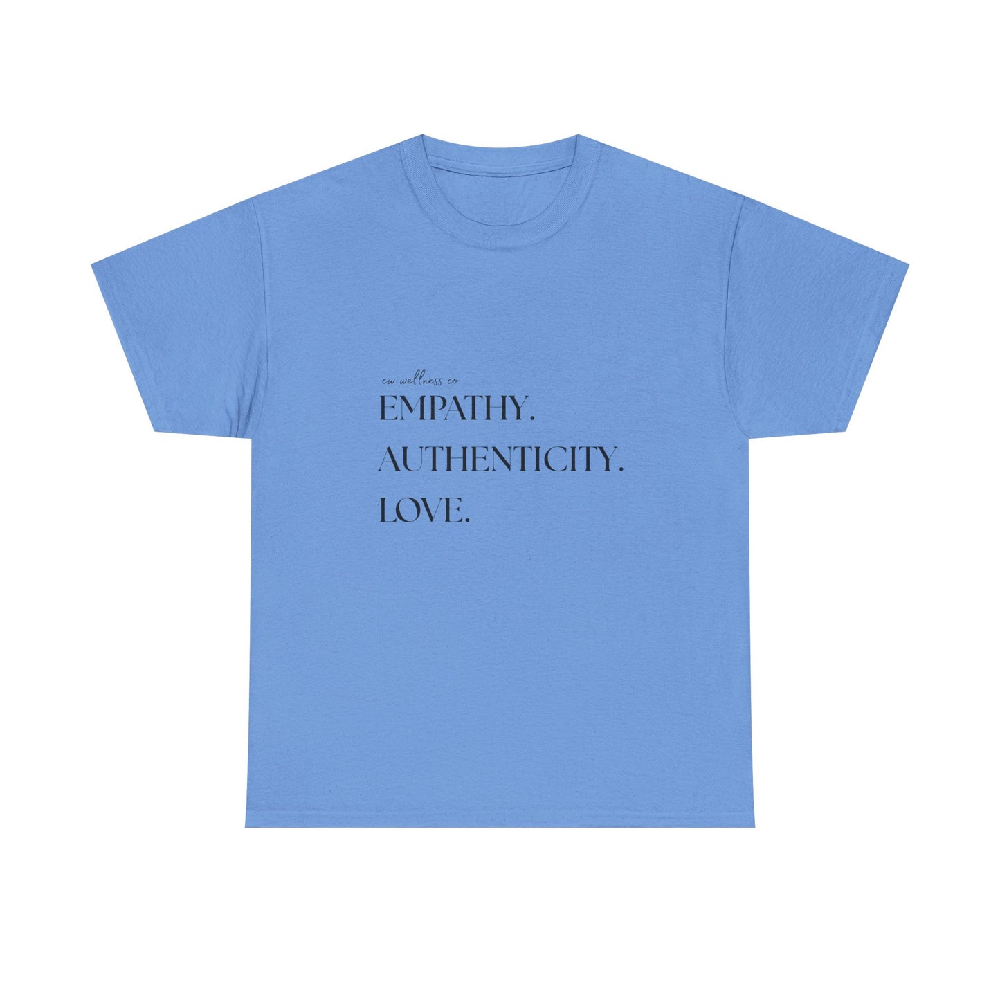 Empathy. Authenticity. Love. Basic T-Shirt