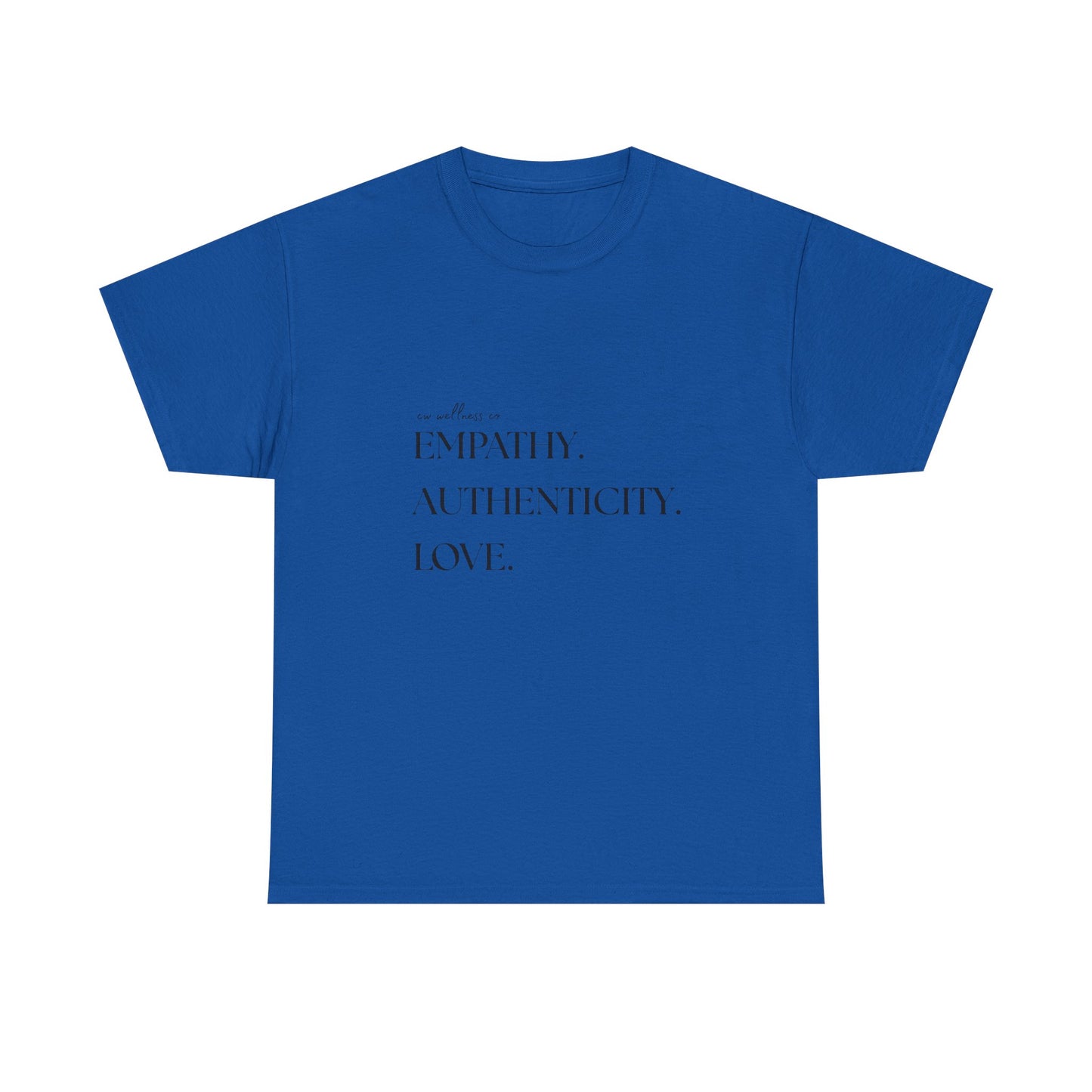 Empathy. Authenticity. Love. Basic T-Shirt