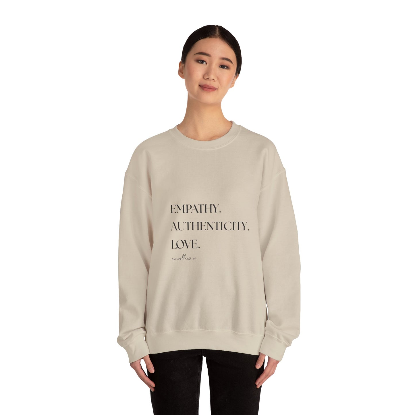 Empathy. Authenticity. Love. Minimal Sweatshirt