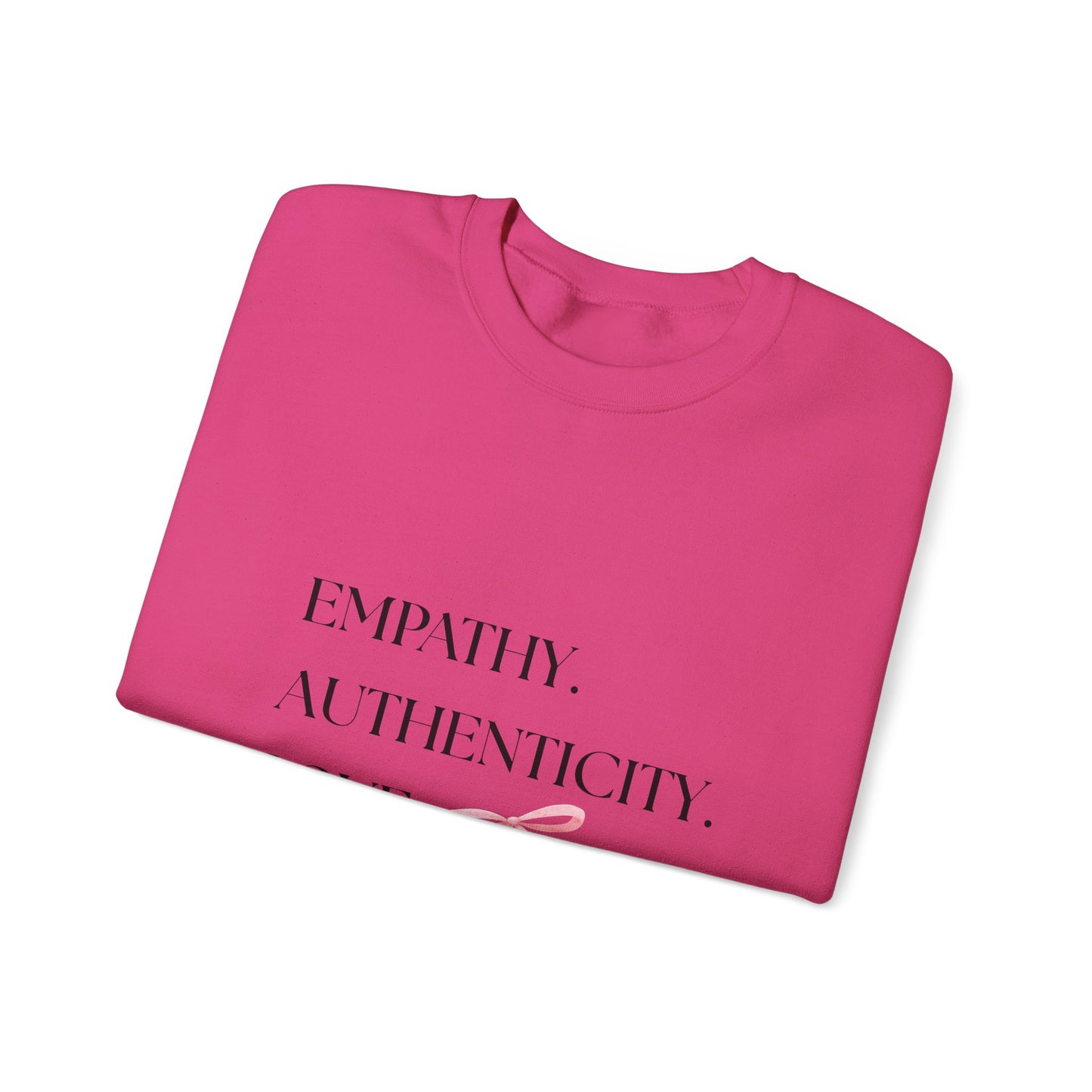 Empathy. Authenticity. Love Pink Bow Sweatshirt