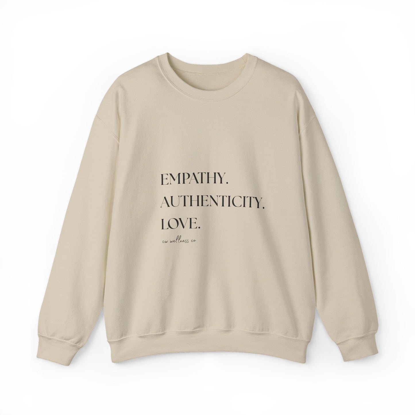 Empathy. Authenticity. Love. Minimal Sweatshirt