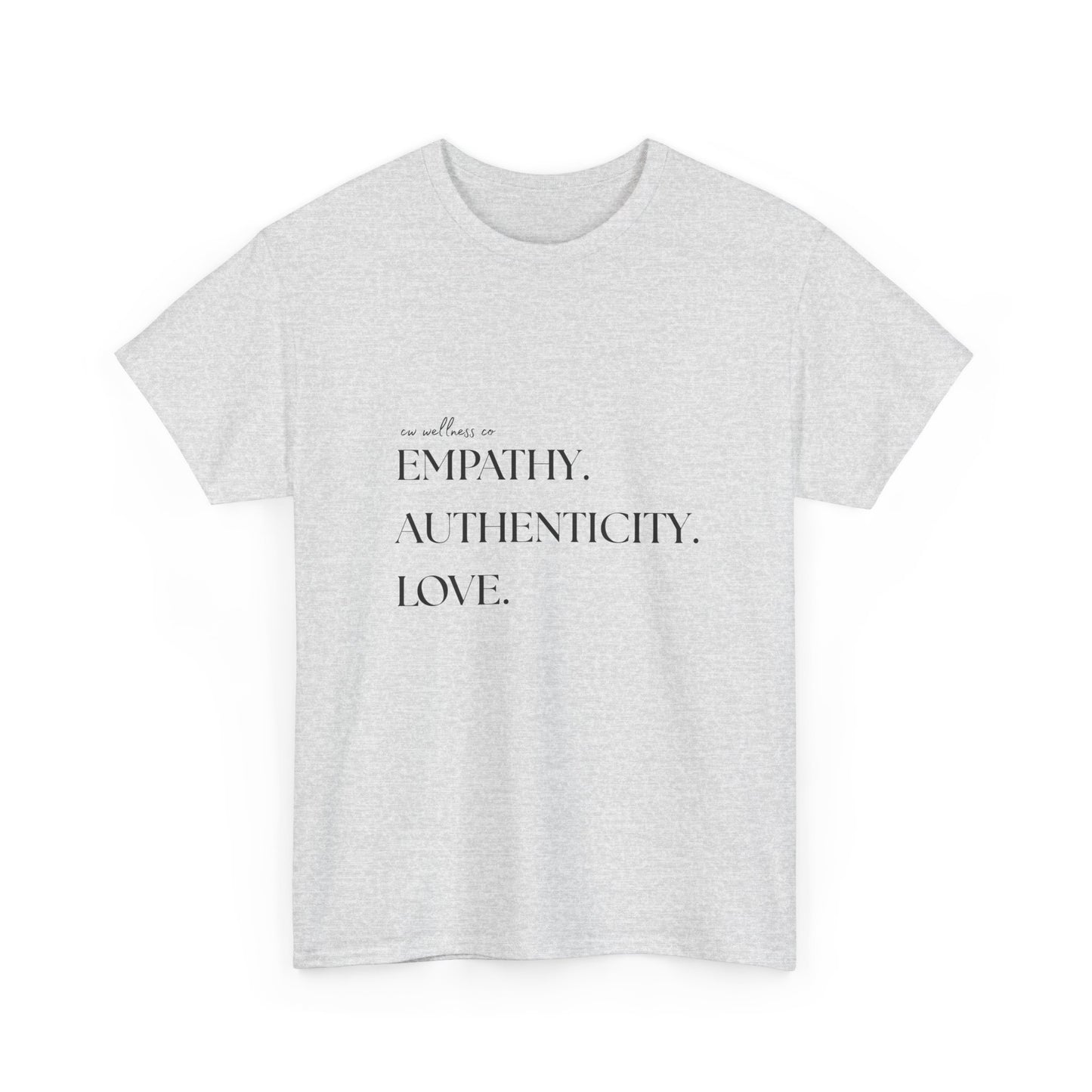 Empathy. Authenticity. Love. Basic T-Shirt
