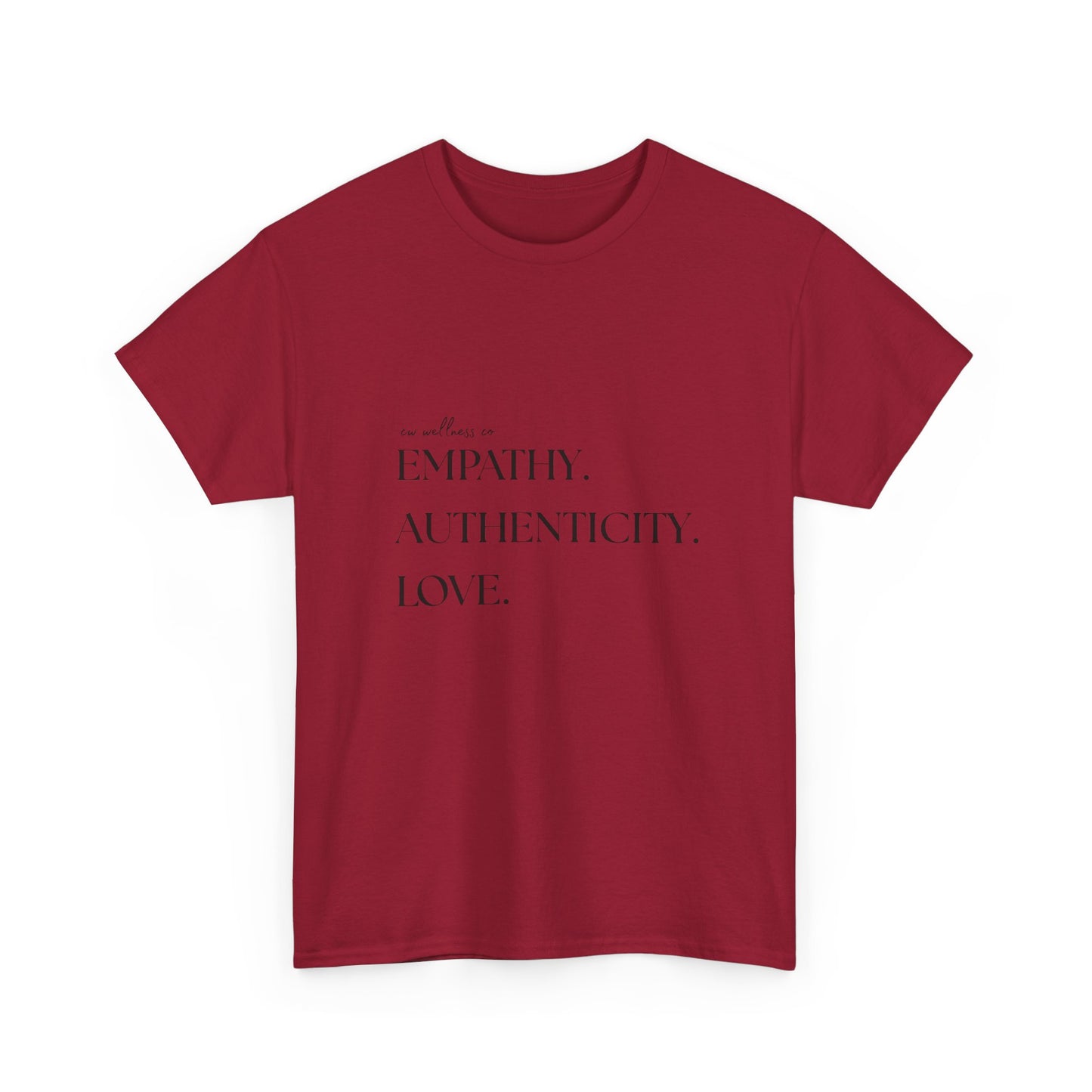 Empathy. Authenticity. Love. Basic T-Shirt