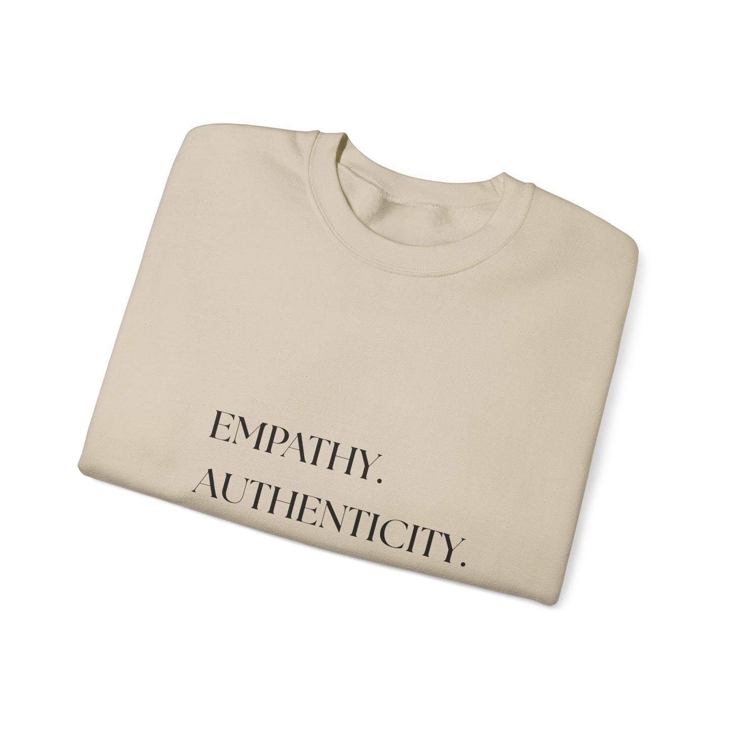 Empathy. Authenticity. Love. Minimal Sweatshirt