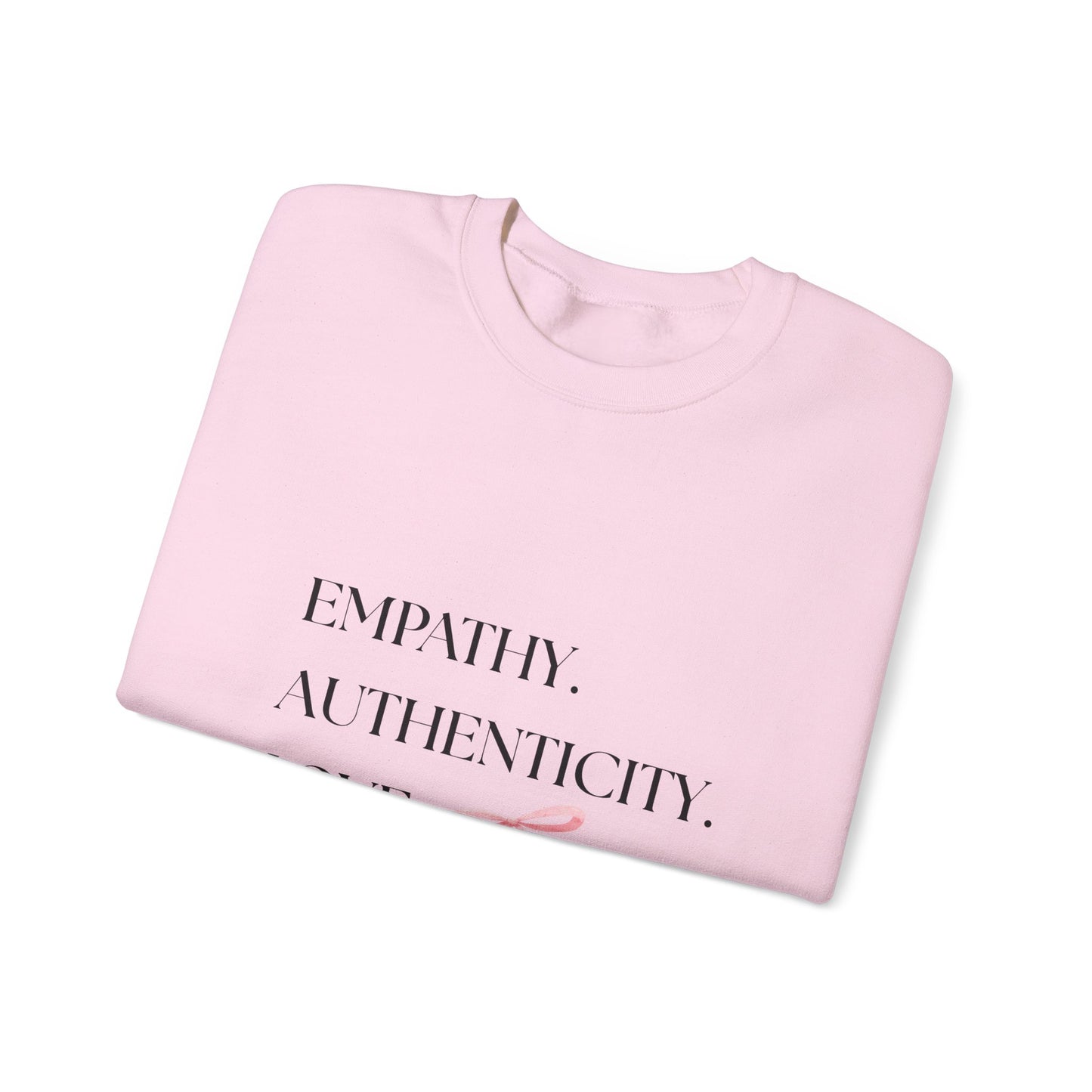 Empathy. Authenticity. Love Pink Bow Sweatshirt