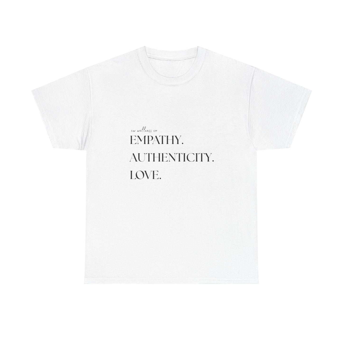 Empathy. Authenticity. Love. Basic T-Shirt