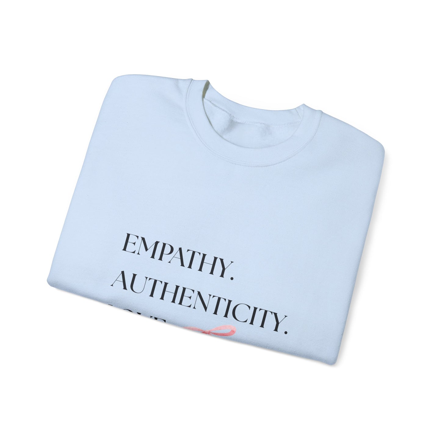 Empathy. Authenticity. Love Pink Bow Sweatshirt