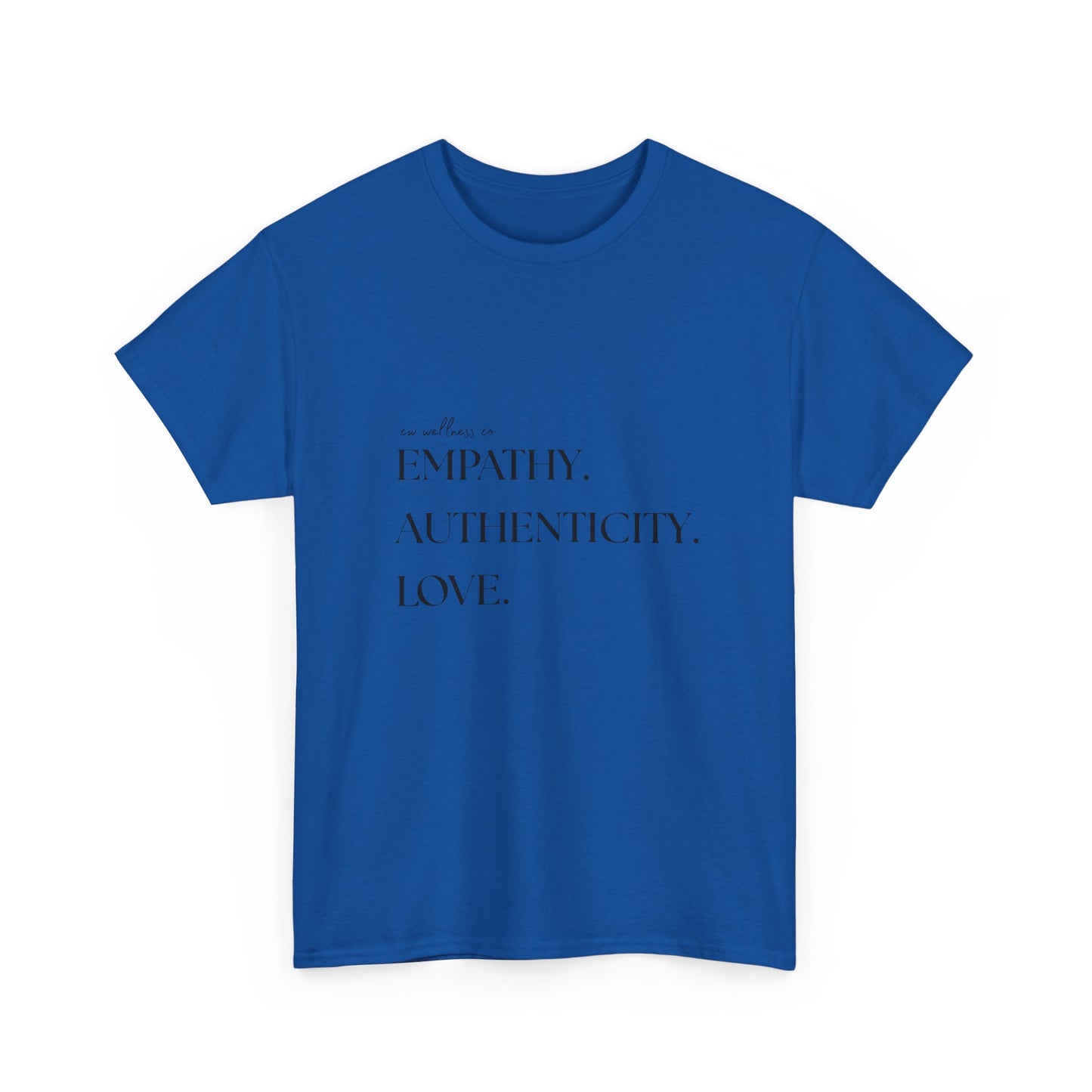 Empathy. Authenticity. Love. Basic T-Shirt
