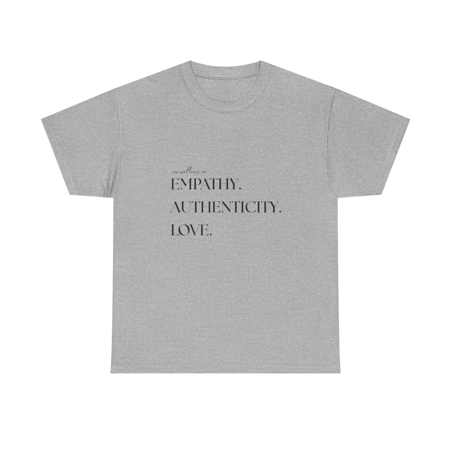 Empathy. Authenticity. Love. Basic T-Shirt