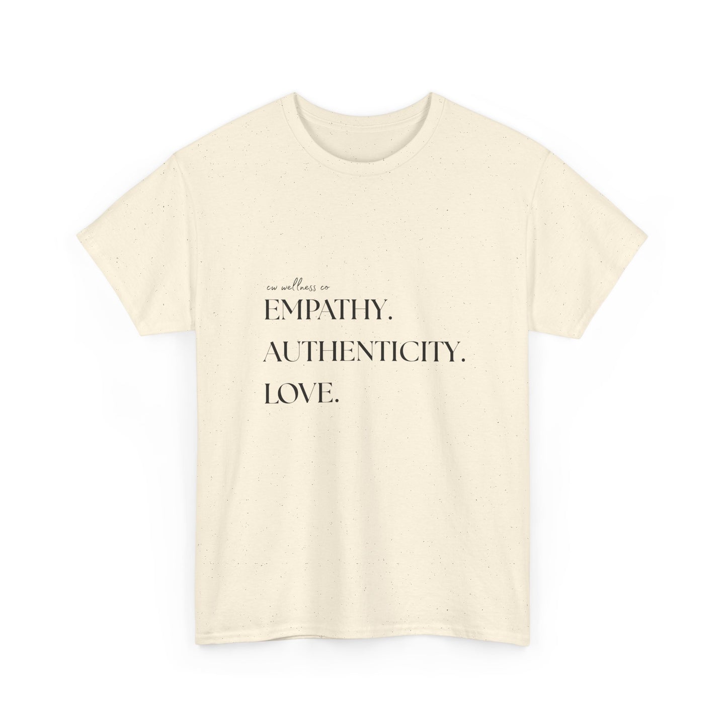 Empathy. Authenticity. Love. Basic T-Shirt